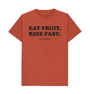 Eat Fruit, Ride Fast T-shirt Unisex