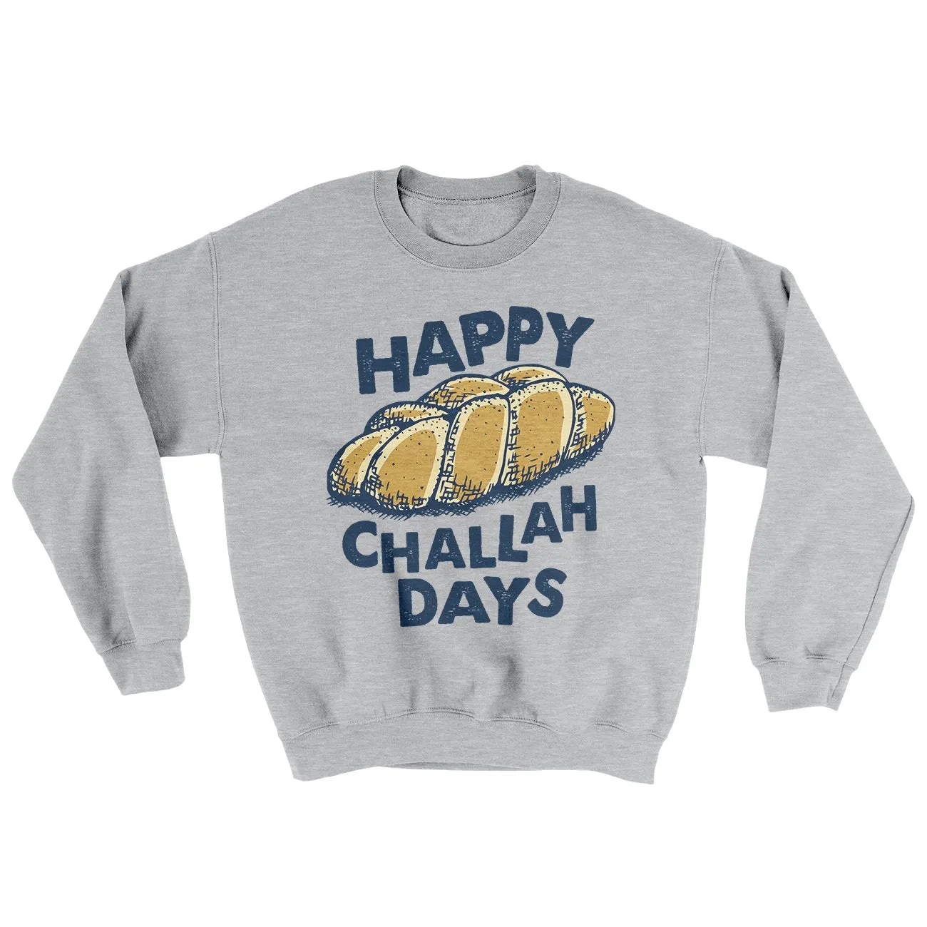Happy Challah Days Ugly Sweater