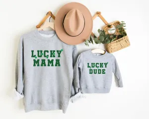 Lucky Mama & Lucky Dude St Patricks Day Sweatshirts for Mom and Baby. Mommy and Me Outfit, Shamrock Sweatshirts, Baby St Patrick's Day shirt